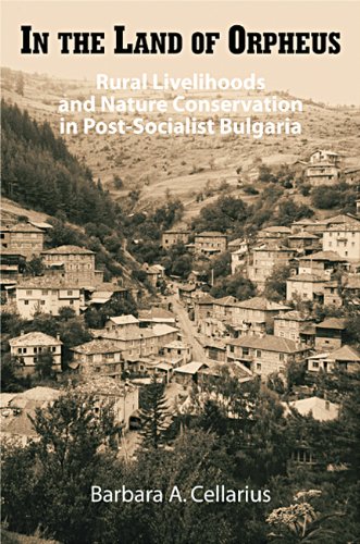 In the Land of Orpheus: Rural Livelihoods and Nature Conservation in Postsocialist Bulgaria