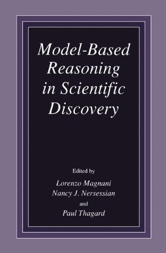 Model-Based Reasoning in Scientific Discovery: Proceedings of MBR,  98, Held December 17-19, 1998, in Pavia, Italy
