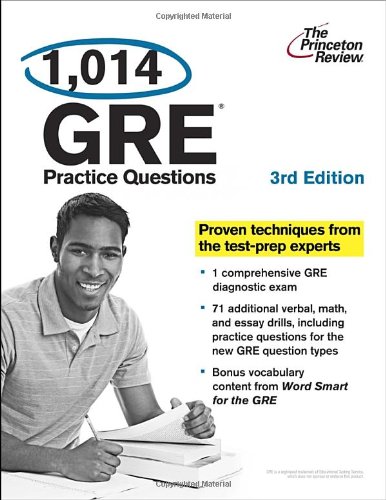 1,014 GRE Practice Questions (Princeton Review: 1,014 GRE Practice Questions)