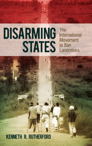 Disarming States: The International Movement to Ban Landmines (Praeger Security International)