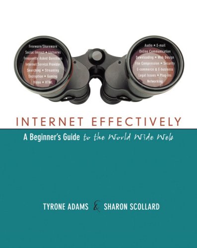 Internet Effectively:A Beginner's Guide to the World Wide Web