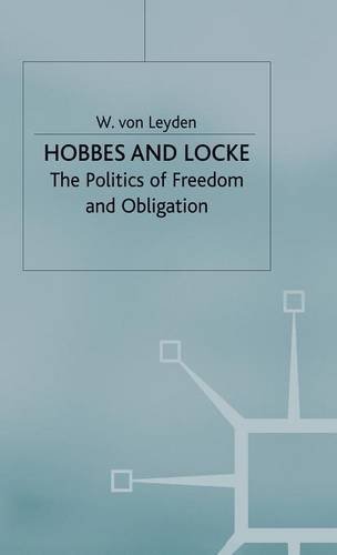 Hobbes and Locke: The Politics of Freedom and Obligation