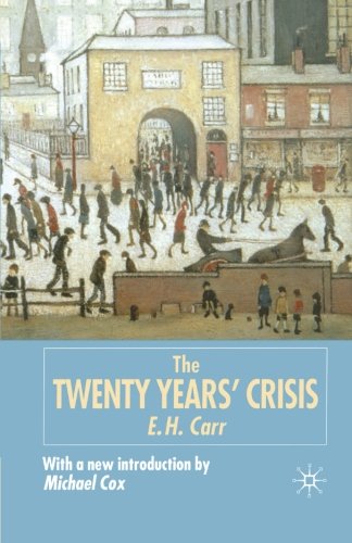 The Twenty Years  Crisis, 1919-1939: Reissued with new introduction