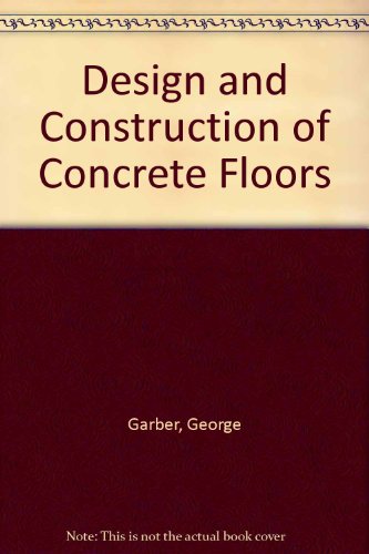 Design and Construction of Concrete Floors