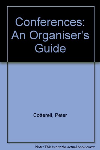 Conferences: An Organiser s Guide