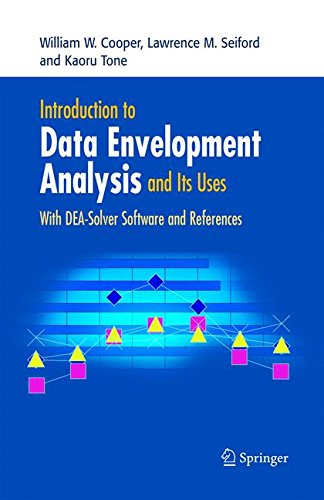 Introduction to Data Envelopment Analysis and Its Uses: With Dea-solver Software and References