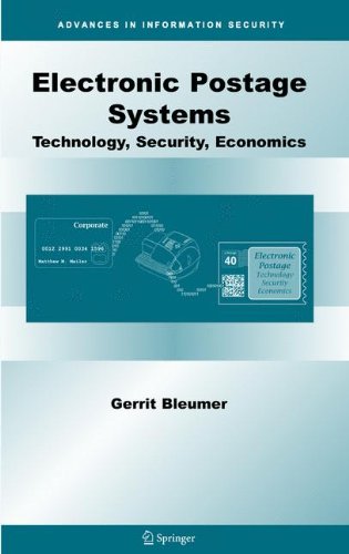 Electronic Postage Systems: Technology, Security, Economics (Advances in Information Security)