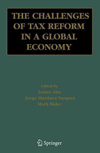 The Challenges of Tax Reform in a Global Economy
