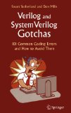 Verilog and SystemVerilog Gotchas: 101 Common Coding Errors and How to Avoid Them