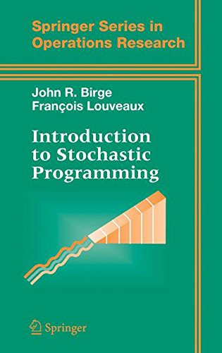 Introduction to Stochastic Programming (Springer Series in Operations Research and Financial Engineering)