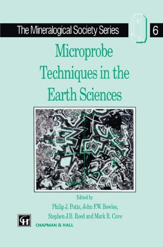 Microprobe Techniques in the Earth Sciences (The Mineralogical Society Series)