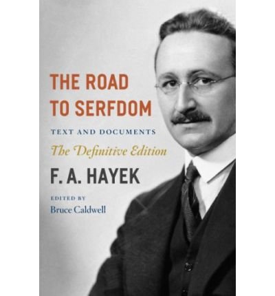 TheRoad to Serfdom by Hayek, F.A. ( Author ) ON May-17-2001, Paperback
