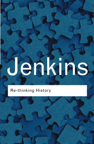 Re-thinking History (Routledge Classics)