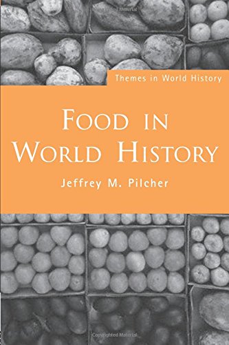 Food in World History (Themes in World History)