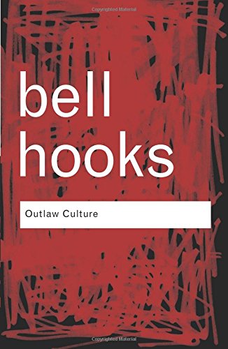 Outlaw Culture: Resisting Representations (Routledge Classics)