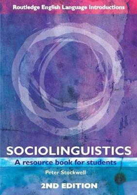 Sociolinguistics: A Resource Book for Students