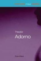 Theodor Adorno (Routledge Critical Thinkers)