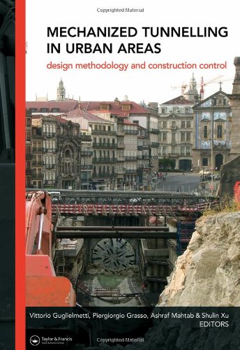 Mechanized Tunnelling in Urban Areas: Design methodology and construction control