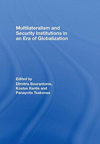 Multilateralism and Security Institutions in an Era of Globalization