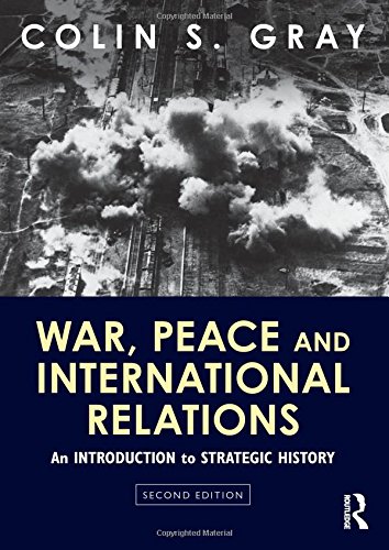 War, Peace and International Relations: An introduction to strategic history