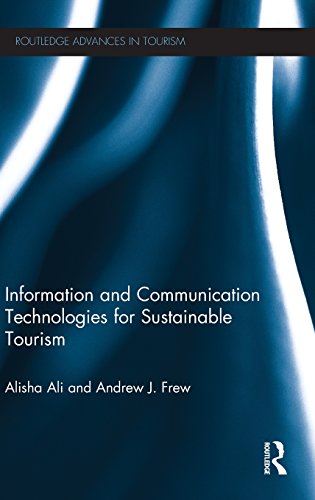 Information and Communication Technologies for Sustainable Tourism (Advances in Tourism)