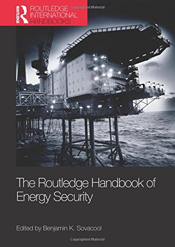 The Routledge Handbook of Energy Security