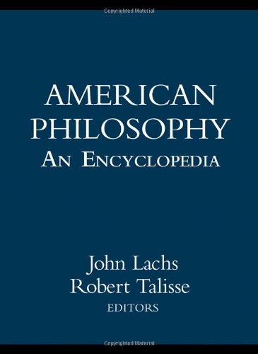 American Philosophy: An Encyclopedia