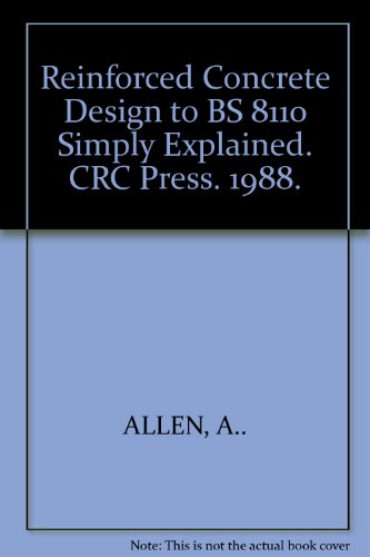 Reinforced Concrete Design to BS 8110   Simply Explained