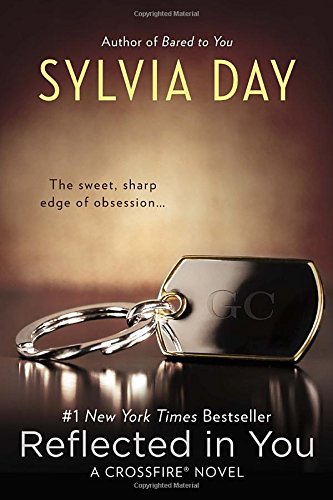 Reflected in You (Crossfire Novels)