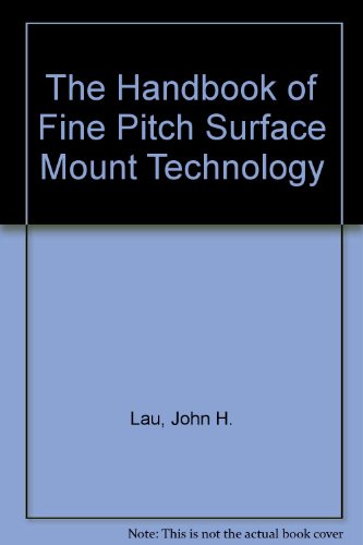 Handbook of Fine Pitch Surface Mount Technology