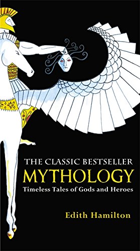 Mythology: Timeless Tales of Gods and Heroes, 75th Anniversary Illustrated Edition