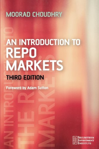 An Introduction to Repo Markets, Third Edition (Securities Institute)
