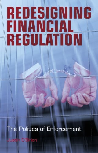 Redesigning Financial Regulation: The Politics of Enforcement