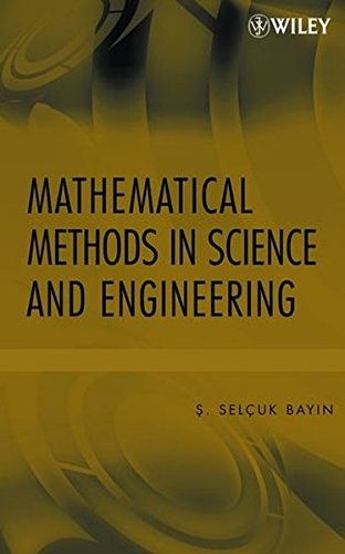 Mathematical Methods in Science and Engineering