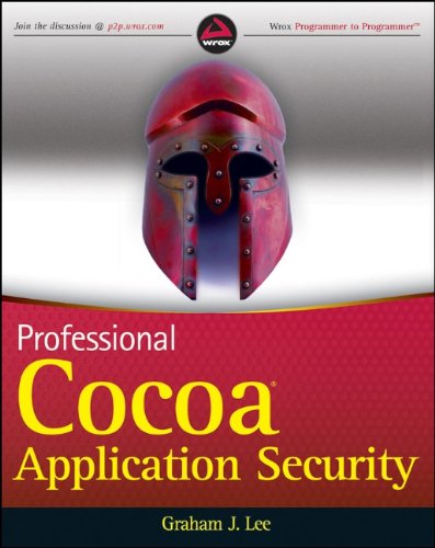 Professional Cocoa Application Security (Wrox Professional Guides)