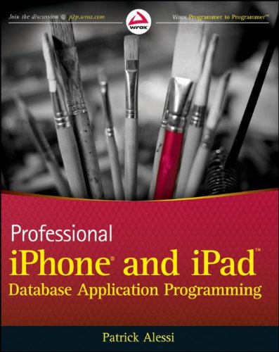 Professional iPhone and iPad Database Application Programming (Wrox Professional Guides)