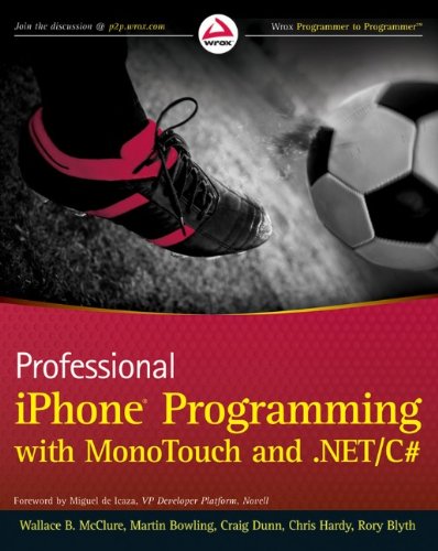 Professional iPhone Programming with MonoTouch and .NET/C# (Wrox Programmer to Programmer)