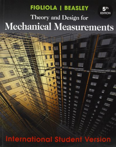 Theory and Design for Mechanical Measurements