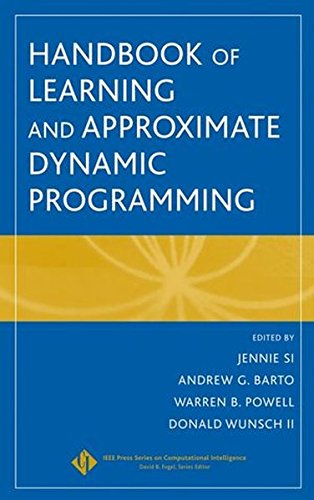 Handbook of Learning and Approximate Dynamic Progr Amming (IEEE Press Series on Computational Intelligence)