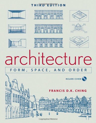 Architecture: Form, Space, and Order