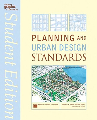 Planning and Urban Design Standards (Ramsey/Sleeper Architectural Graphic Standards Series)