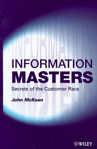 Information Masters: Secrets of the Customer Race