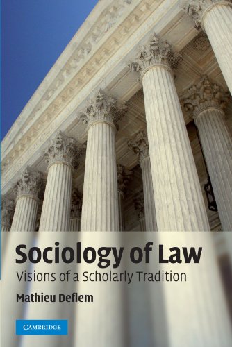 Sociology of Law: Visions of a Scholarly Tradition