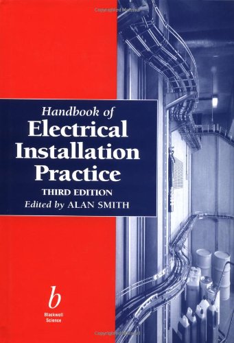 Handbook of Electrical Installation Practice