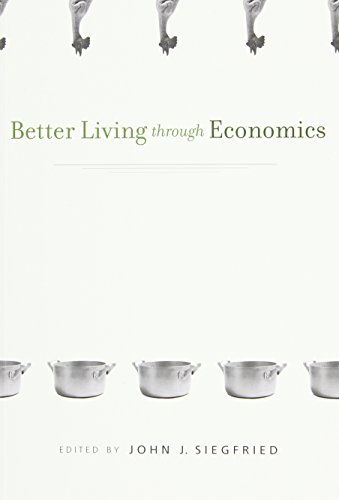 Better Living through Economics