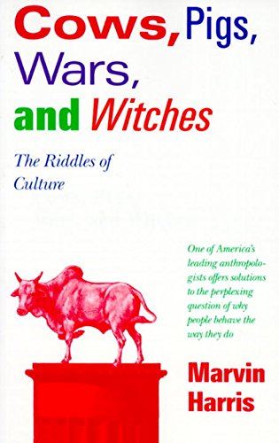 Cows, Pigs, Wars & Witches: The Riddles of Culture (Vintage)