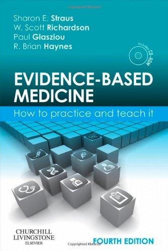 Evidence-Based Medicine: How to Practice and Teach It, 4e