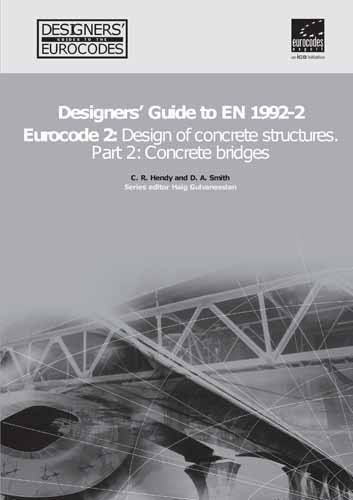 Designers  Guide to En 1992 Eurocode 2: Concrete Bridges Part 2: Design of Concrete Structures (Designers  Guide to Eurocodes)