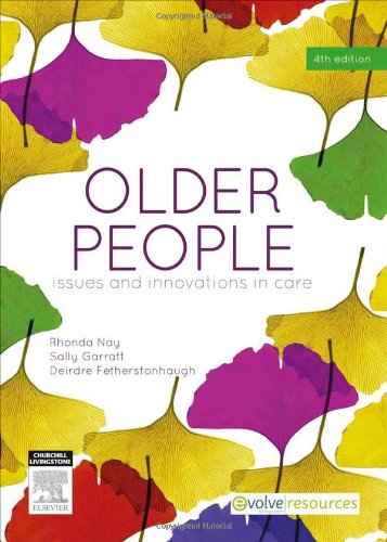 Older People: Issues and Innovations in Care, 4e