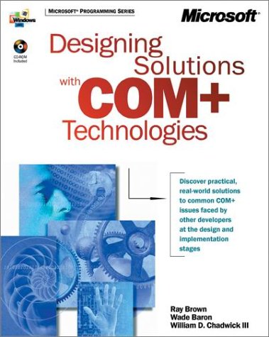 Designing Solutions with COM+ Technologies